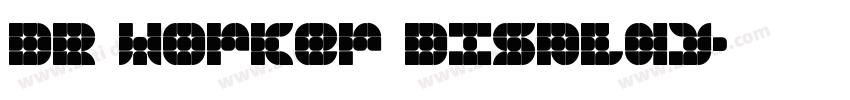 DR Worker Display字体转换